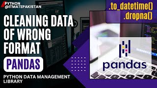 Cleaning data of wrong format in pandas | Pandas tutorial in hindi