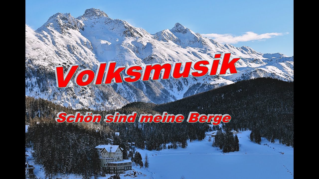 Guarda Schön sind meine Berge, Volksmusik su YouTube Guarda Schön sind meine Berge, Volksmusik su YouTube