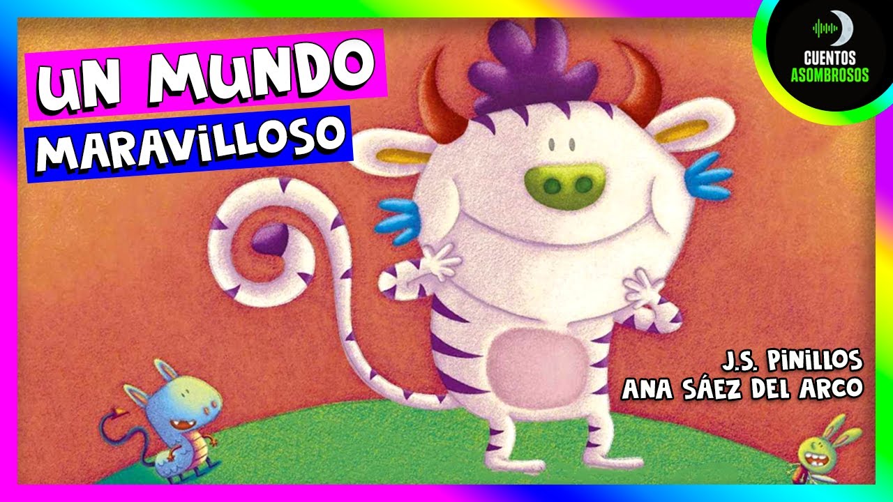 Un Mundo Maravilloso | Cuentos Cortos Para Dormir Niños En Español - YouTube