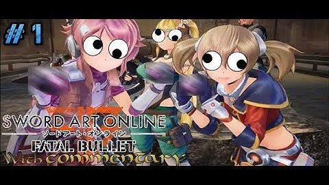 Trying to get the TRUE ENDING!! | Sword Art Online : Fatal Bullet part 1