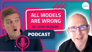 All Models Are Wrong || John Murray || Process Pioneers