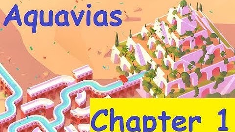Aquavias – Water Flow Puzzle Walkthrough Chapter 1