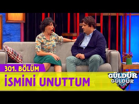 İsmini Unuttum - 301.Bölüm (Güldür Güldür Show)