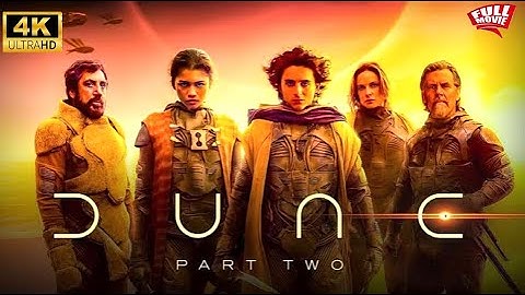 Dune: Part Two (2024) Movie. Timothée Chalamet Zendaya Rebecca Ferguson Josh Brolin- Facts & Review