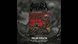 SAHARA // Pain and Desolation (self-titled ALBUM) #deathmetal #metal #thrash #grindcore #osdm