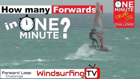 One Minute Forward Loop Challenge - Tonky Frans - Windsurfing.TV