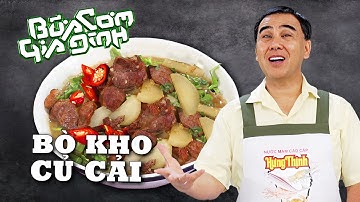 BÒ KHO CỦ CẢI - Công thức của MC Quyền Linh | Bữa Cơm Gia Đình