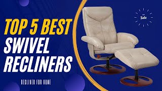 Recliner Chairs | The 5 Best Swivel Recliners in 2022 | Review