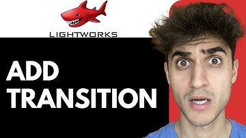 How to Add Transition to your video using Lightworks