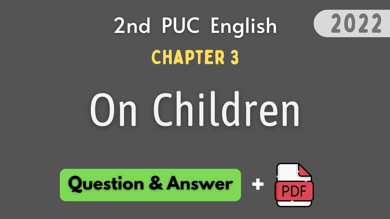 2nd Puc English Chapter 3 On Children Notes 2022 YouTube 2nd-puc-english-chapter-3-on-children-notes-2022-youtube