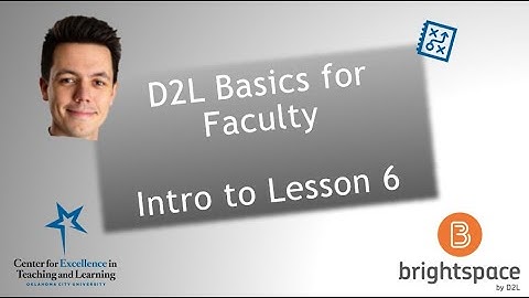OCU D2L Basics Lesson 6 Intro