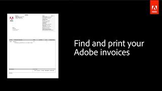 How to find and print your Adobe invoice