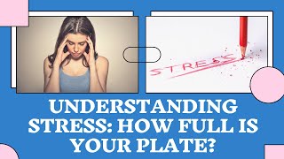 How Full is Your Plate?