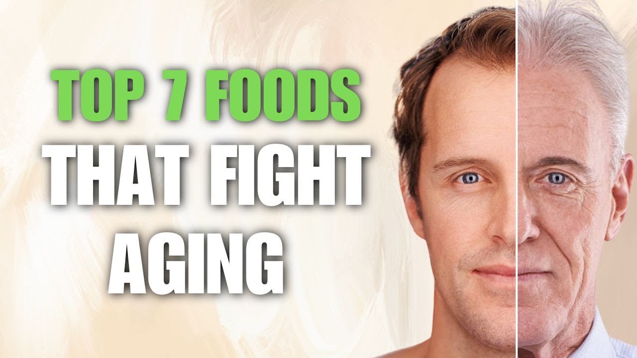 Top 7 Foods That Fight Aging for People Over 50