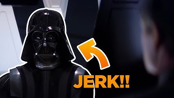 Darth Vader Being a Jerk 😀