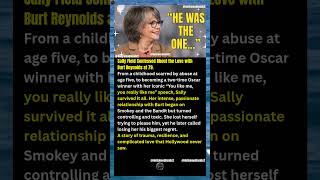 Sally Field Confessed About the Love with Burt Reynolds at 79 #shorts