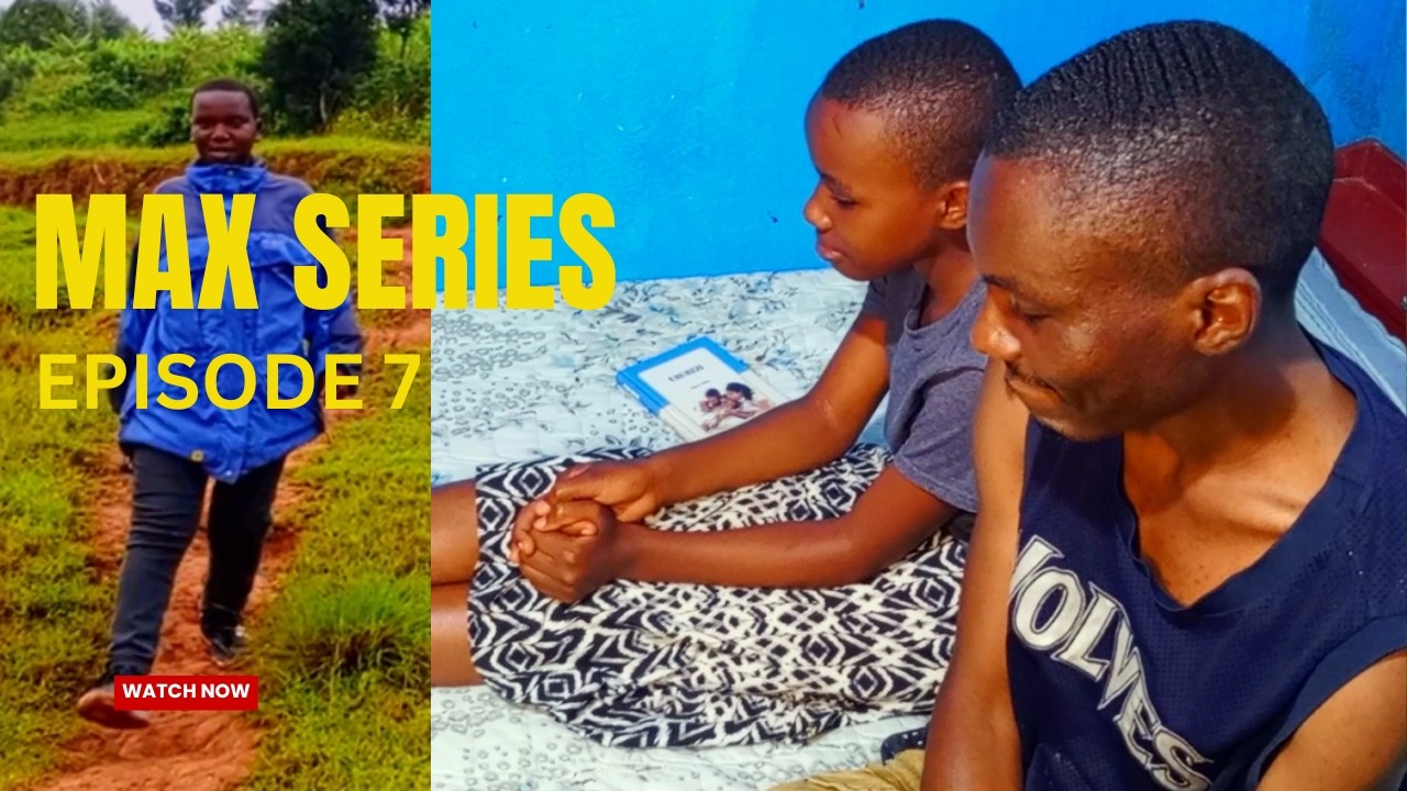 MAX SERIES S1 EP 7: Max atangiye gukekwa n'inshuti ze, secrets begin to surface #Maxseries