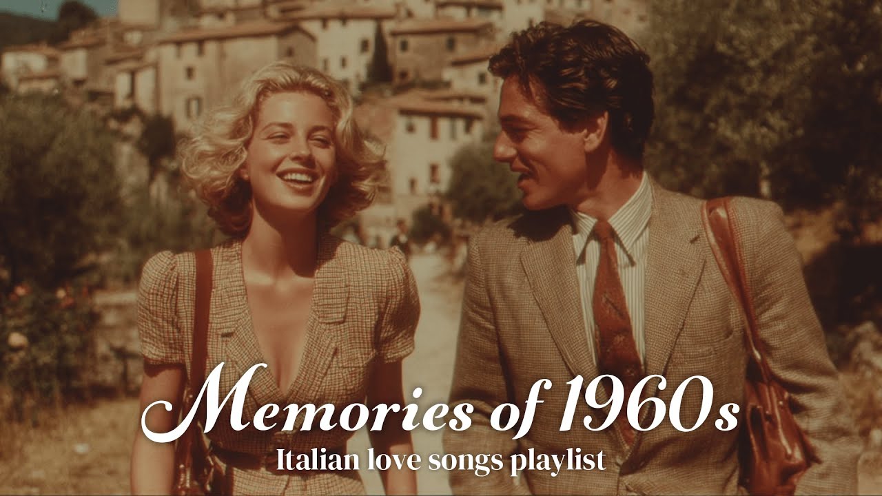 Memories in 1960s Italy | Nostalgic Italian Love Songs Playlist - YouTube