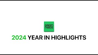 2024 Highlights A Green Node In Our Journey