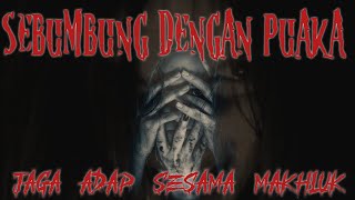SEBUMBUNG DENGAN PUAKA