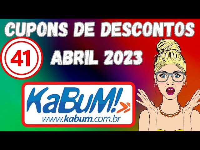 CUPOM DE DESCONTO KABUM! ABRIL 2023 🎁 CUPOM KABUM! 