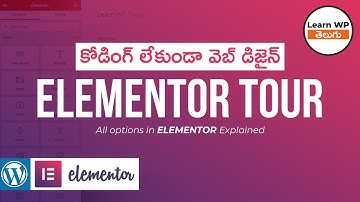 Elementor Tour | All Options in Elementor Explained | Learn WordPress Telugu Tutorials