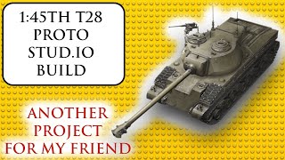 M10 T28 Proto Stud.io Build