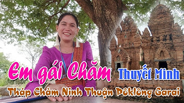 Cô gái Chăm thuyết minh viên về Tháp Chàm Ninh Thuận Pôklông Garai