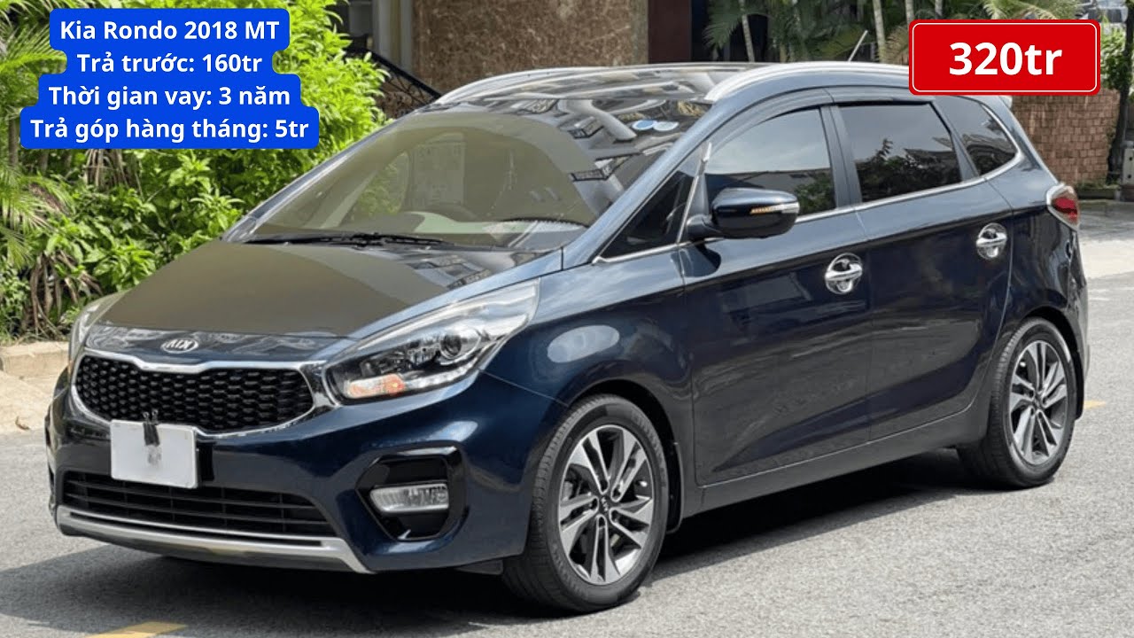 Kia Rondo MT 2018, chiếc xe 8 chỗ rộng rãi, đầm chắc, máy 2.0 rất khỏe ...