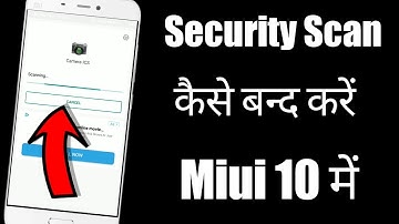 Disable Security Scan Miui 10 || Disable App Install Scan Miui 10 || App Scan Disable Any Mi Phones