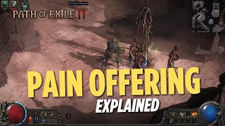 Pain Offering explained - Path of Exile 2 Pain Offering explained - Path of Exile 2