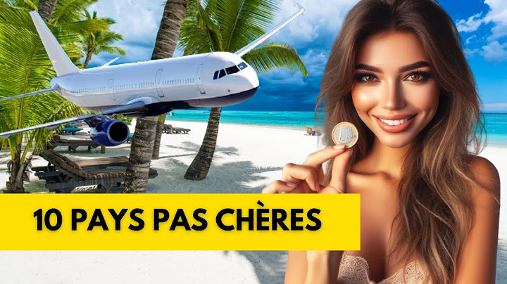 TOP 10 DES DESTINATIONS PAS CHÈRES EN 2024