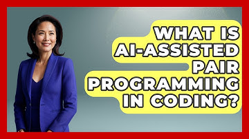 What Is AI-Assisted Pair Programming In Coding? - Learning To Code With AI