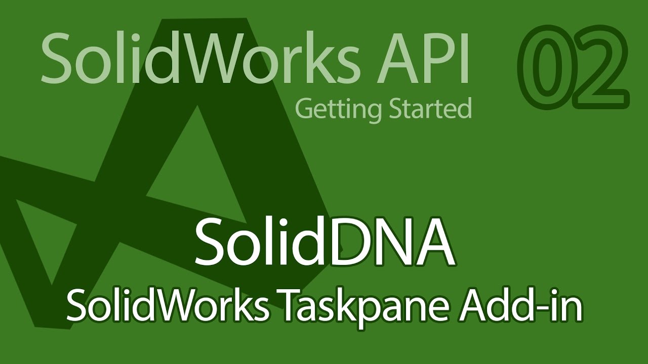 C# SolidWorks API Tutorial - 02 SolidDNA Creating Taskpane and WPF