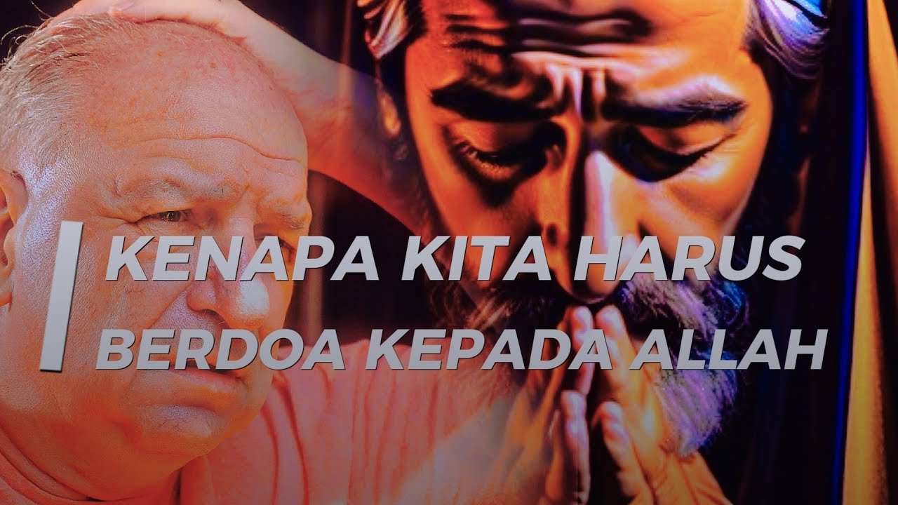 MUHASABAH DIRI:"Kenapa Kita Harus Berdoa kepada Allah?" - YouTube