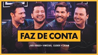 João Bosco e Vinicius e @cleberecauan - Faz De Conta (DVD  Positivo )