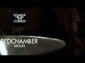 Bedchamber - Moon | Sounds From The Corner Session #37