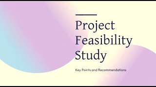 Contents of project feasibility study