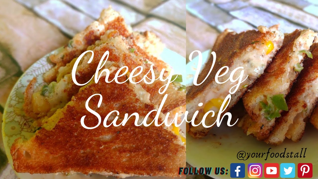 Cheesy Veg Sandwich | Bread Sandwich on Tawa Recipe | Veg Cheese Mayonnaise Sandwich | Yourfoodstall | Your Food Stall