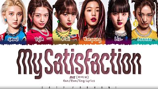 [CORRECT] IVE (아이브) - 'My Satisfaction' Lyrics [Color Coded_Han_Rom_Eng] Resimi