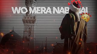 Wo Mera Nabi Hai (Slowed + Reverb) Naat || Sayed Hassan Ullah Hussaini || Lofi naat Resimi