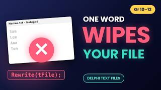 Delphi Text Files: Read, Write & Append (Don’t Wipe Your File!) (Gr10–12)