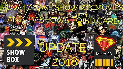 How to save showbox videos to SD card (2018)