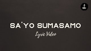 Video thumbnail of "Sa'Yo Sumasamo - gloryfall - Lyric Video"