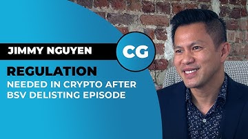 Jimmy Nguyen: We should use the delisting of BSV to argue for better regulation