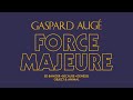 Capture de la vidéo Gaspard Augé - Force Majeure (Official Audio)