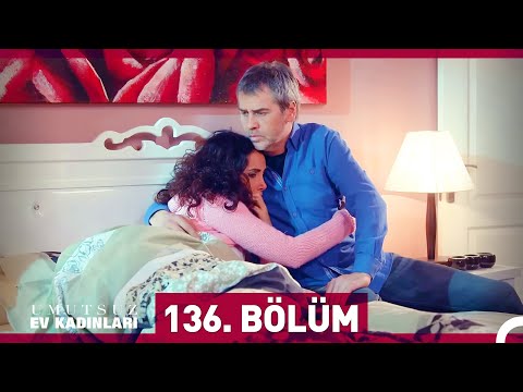 Umutsuz Ev Kadınları 136. Bölüm