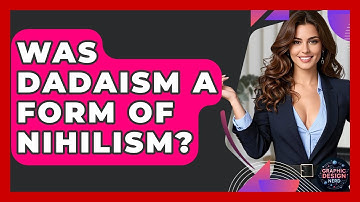 Was Dadaism A Form Of Nihilism? - Graphic Design Nerd