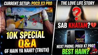 10k Special Q&amp;A: Mera Dhokha 💔, Pehli Income aur Setup! (Everything Revealed) 