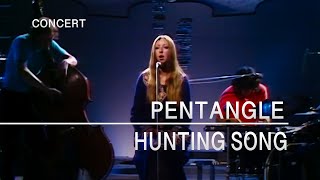 Pentangle - Hunting Song (In Concert), 4th January 1971)